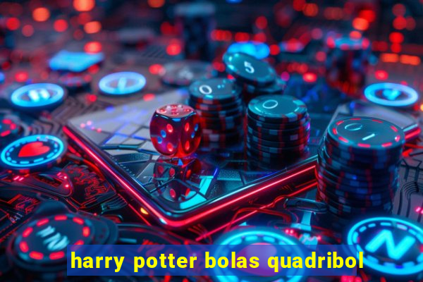 harry potter bolas quadribol